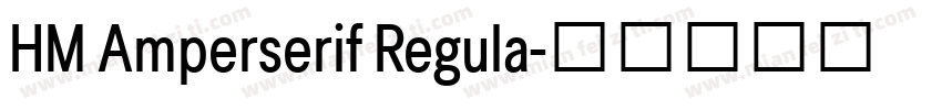 HM Amperserif Regula字体转换